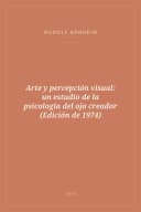 Portada de Arte y percepción visual: un estudio de la psicología del ojo creador (Edición de 1974)