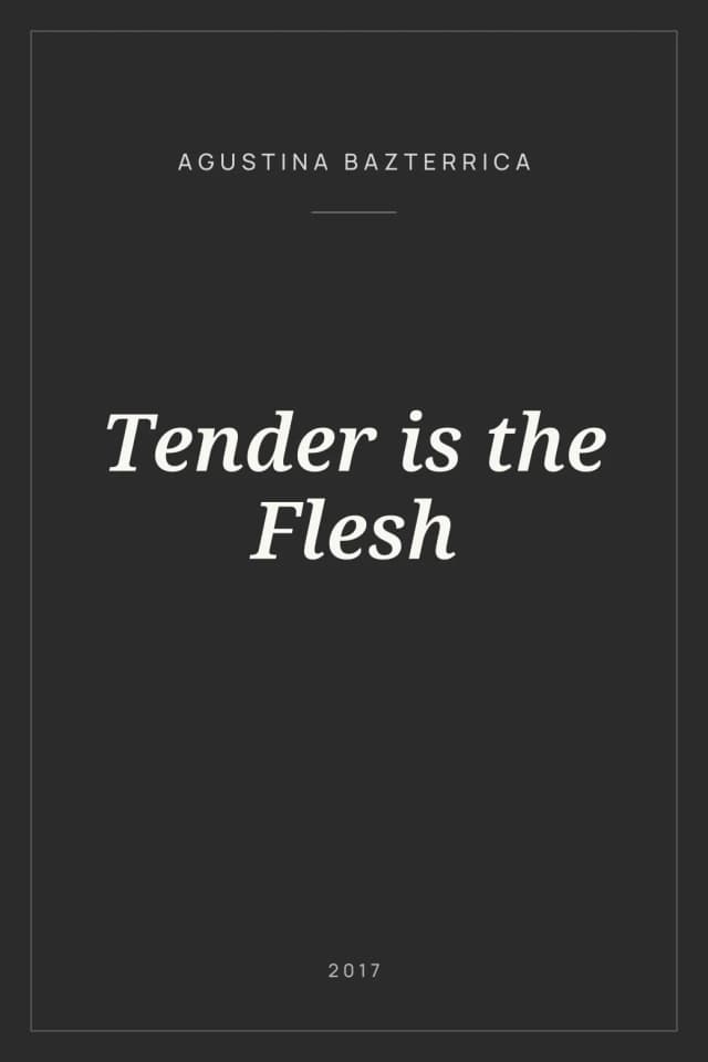 Portada de Tender is the Flesh