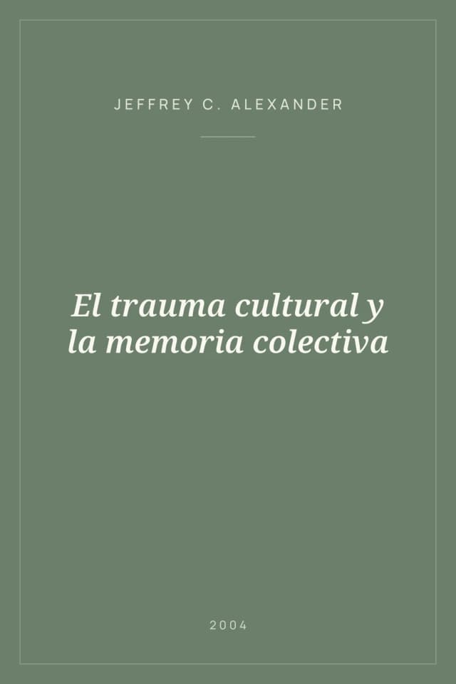 Portada de El trauma cultural y la memoria colectiva