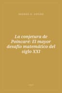 Portada de La conjetura de Poincaré: El mayor desafío matemático del siglo XXI