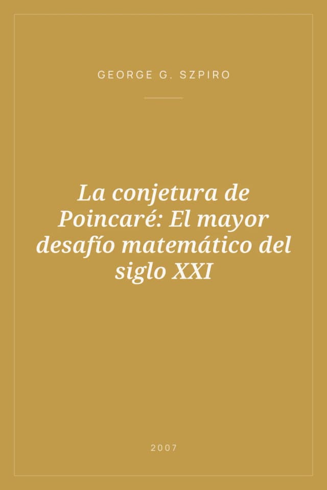 Portada de La conjetura de Poincaré: El mayor desafío matemático del siglo XXI