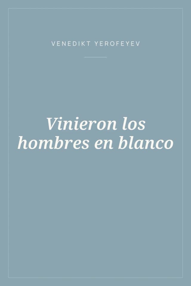 Portada de Vinieron los hombres en blanco