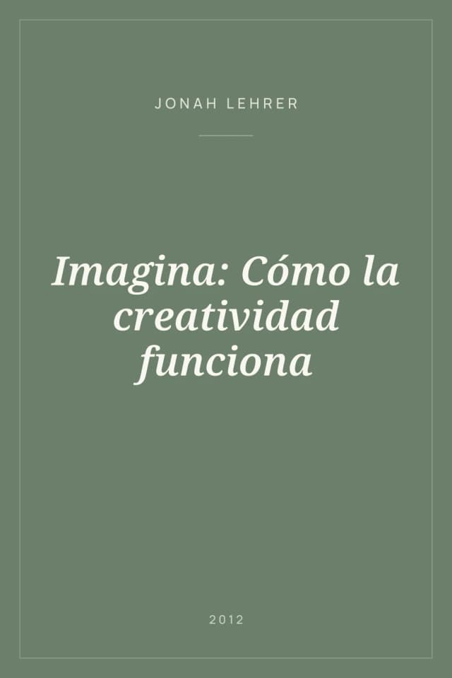 Portada de Imagina: Cómo la creatividad funciona