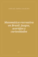 Portada de Matemática recreativa en Brasil: Juegos, acertijos y curiosidades