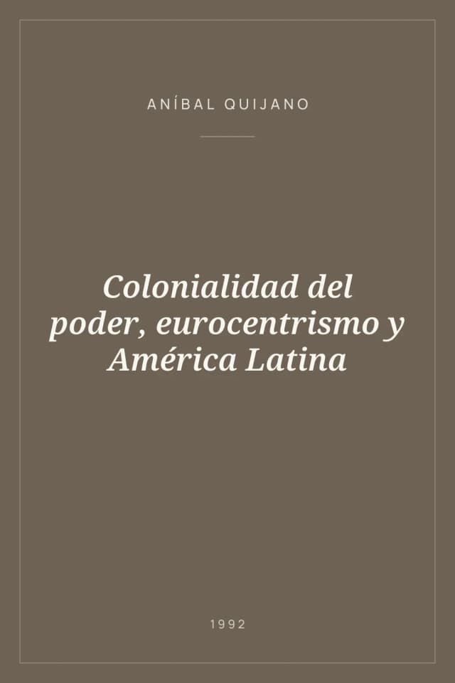 Portada de Colonialidad del poder, eurocentrismo y América Latina
