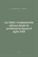 Portada de La Nube: Computación ubicua desde la prehistoria hasta el siglo XXII