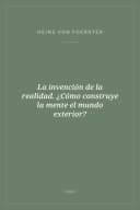 Portada de La invención de la realidad. ¿Cómo construye la mente el mundo exterior?