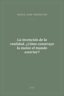 Portada de La invención de la realidad. ¿Cómo construye la mente el mundo exterior?