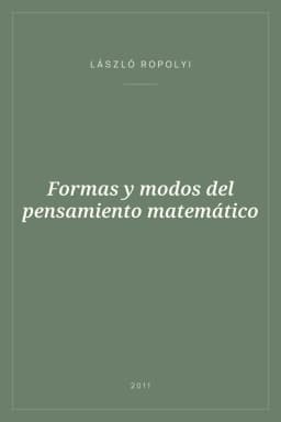 Portada de Formas y modos del pensamiento matemático