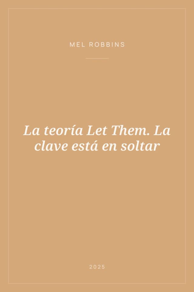Portada de La teoría Let Them. La clave está en soltar