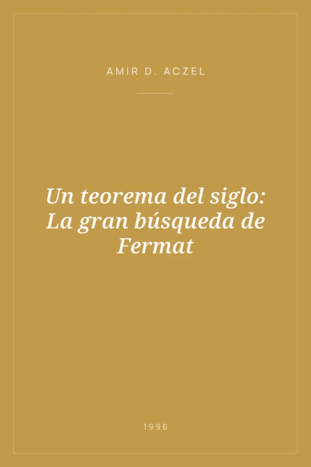 Portada de Un teorema del siglo: La gran búsqueda de Fermat