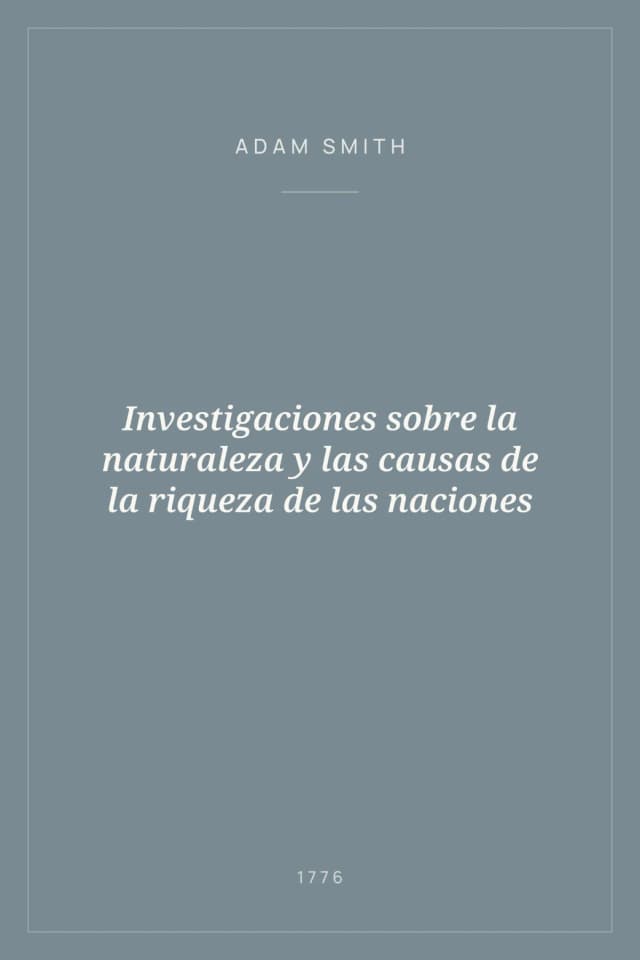 Portada de Investigaciones sobre la naturaleza y las causas de la riqueza de las naciones