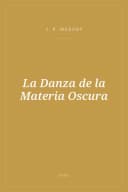 Portada de La Danza de la Materia Oscura