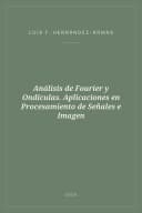 Portada de Análisis de Fourier y Ondículas. Aplicaciones en Procesamiento de Señales e Imagen