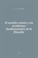 Portada de El sentido común y los problemas fundamentales de la filosofía
