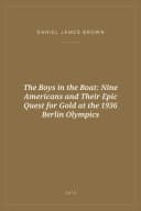 Portada de The Boys in the Boat: Nine Americans and Their Epic Quest for Gold at the 1936 Berlin Olympics