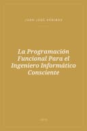 Portada de La Programación Funcional Para el Ingeniero Informático Consciente