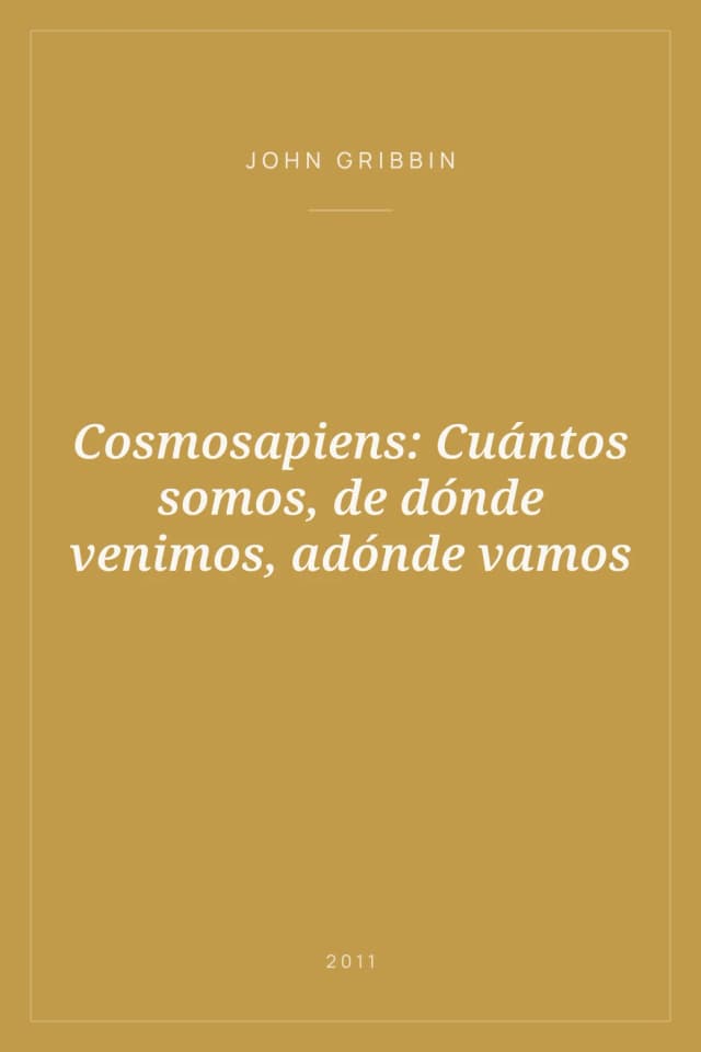 Portada de Cosmosapiens: Cuántos somos, de dónde venimos, adónde vamos