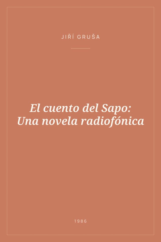 Portada de El cuento del Sapo: Una novela radiofónica