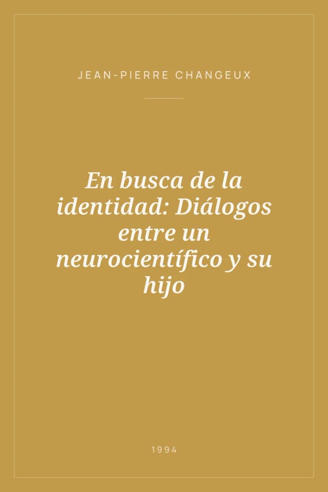 Portada de En busca de la identidad: Diálogos entre un neurocientífico y su hijo