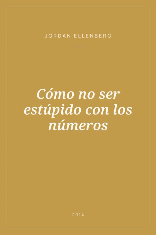 Portada de Cómo no ser estúpido con los números