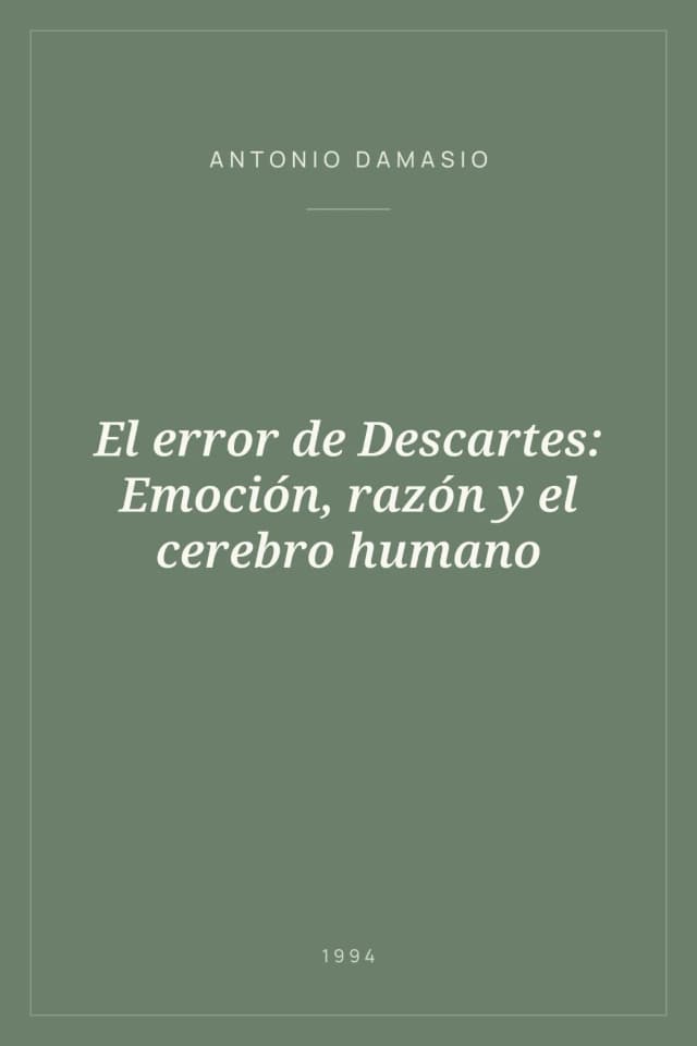 Portada de El error de Descartes: Emoción, razón y el cerebro humano