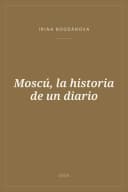 Portada de Moscú, la historia de un diario