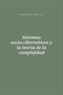 Portada de Sistemas socio-cibernéticos y la teoría de la complejidad
