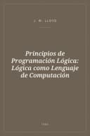 Portada de Principios de Programación Lógica: Lógica como Lenguaje de Computación