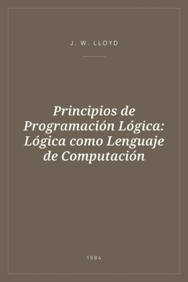 Portada de Principios de Programación Lógica: Lógica como Lenguaje de Computación