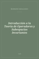Portada de Introducción a la Teoría de Operadores y Subespacios Invariantes