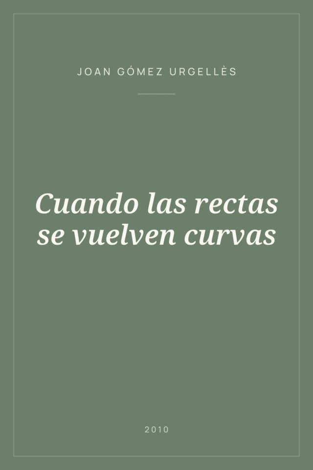 Portada de Cuando las rectas se vuelven curvas