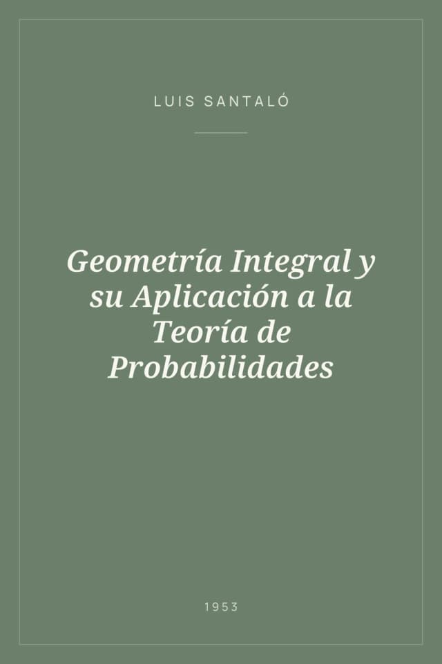 Portada de Geometría Integral y su Aplicación a la Teoría de Probabilidades