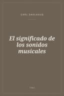 Portada de El significado de los sonidos musicales