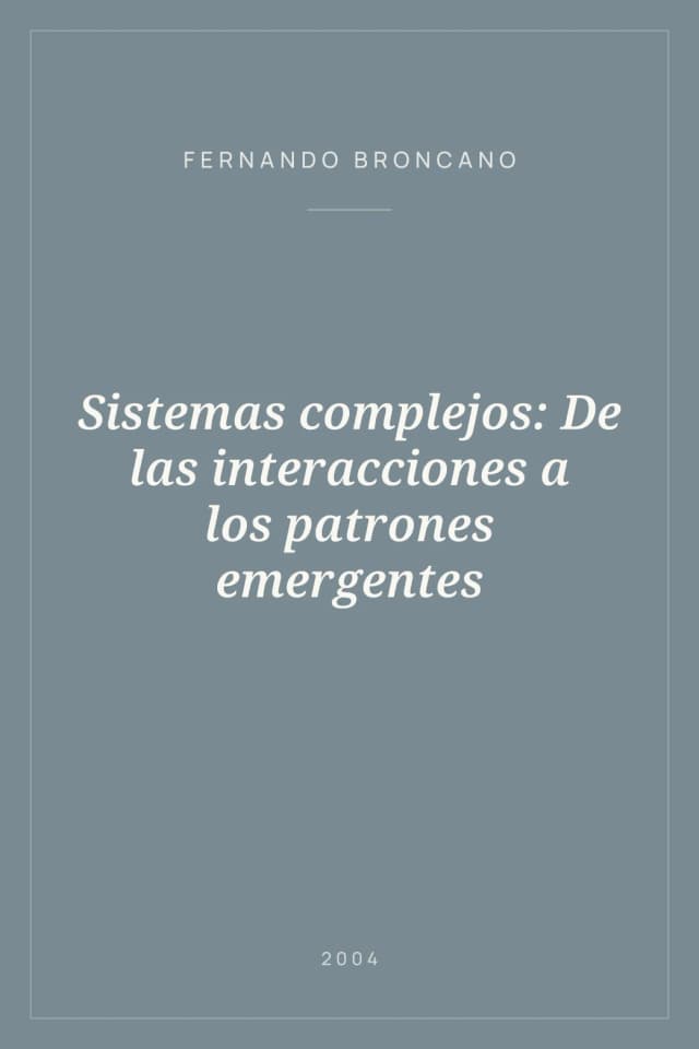 Portada de Sistemas complejos: De las interacciones a los patrones emergentes