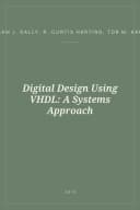 Portada de Digital Design Using VHDL: A Systems Approach