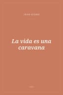 Portada de La vida es una caravana