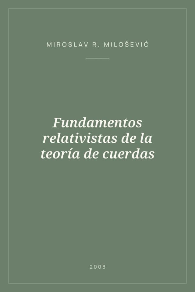 Portada de Fundamentos relativistas de la teoría de cuerdas