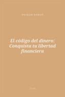 Portada de El código del dinero: Conquista tu libertad financiera