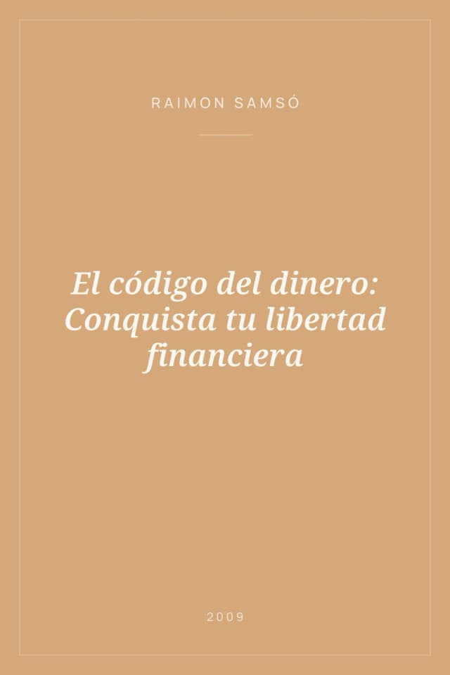 Portada de El código del dinero: Conquista tu libertad financiera