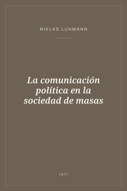 Portada de La comunicación política en la sociedad de masas