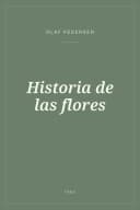 Portada de Historia de las flores