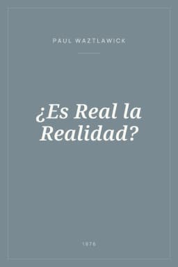 Portada de ¿Es Real la Realidad?