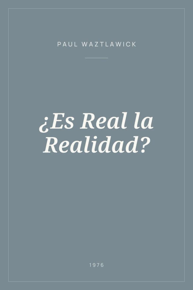 Portada de ¿Es Real la Realidad?