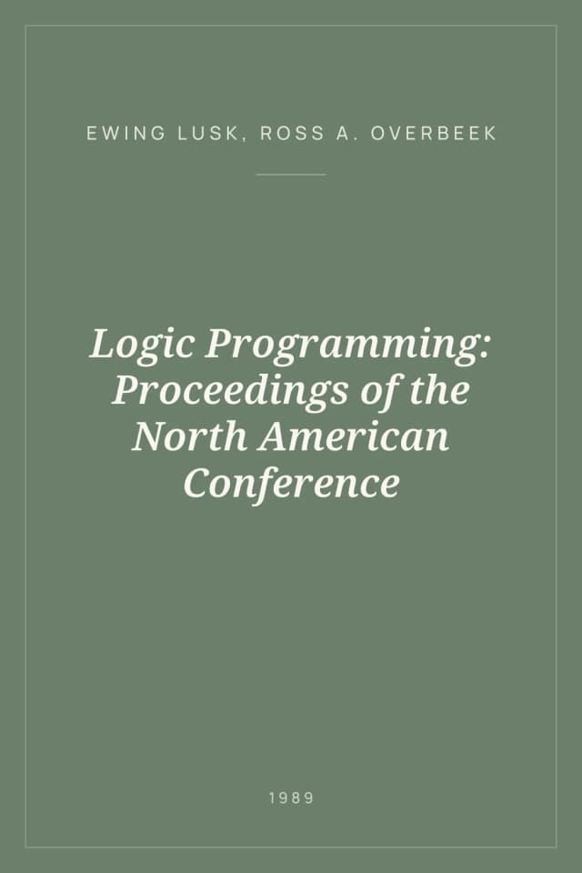 Portada de Logic Programming: Proceedings of the North American Conference