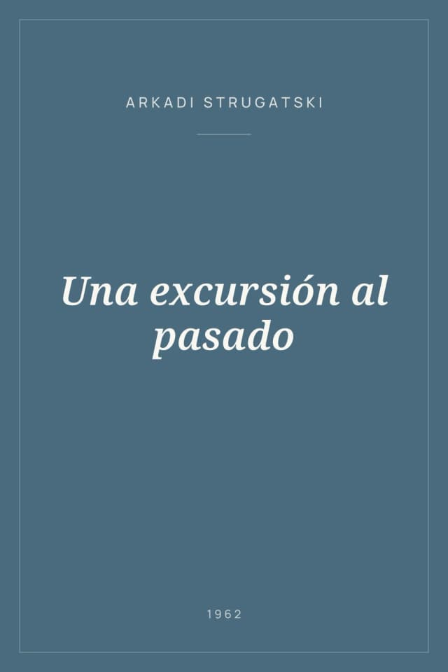 Portada de Una excursión al pasado