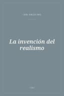 Portada de La invención del realismo