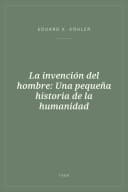 Portada de La invención del hombre: Una pequeña historia de la humanidad