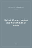 Portada de Satori: Una excursión a la filosofía de la nada