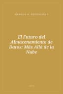 Portada de El Futuro del Almacenamiento de Datos: Más Allá de la Nube